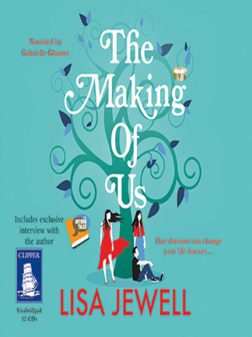 Title details for The Making of Us by Lisa Jewell - Available